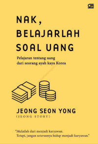 Image of Nak, Belajarlah Soal Uang: Pelajaran Tentang Uang dari Seorang Ayah