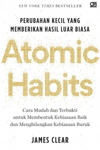 Image of Atomic Habits: Perubahan Kecil yang memberikan hasil luar biasa