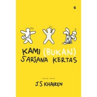 Image of Kami bukan sarjana kertas