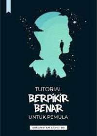 Image of TUTORIAL BERPIKIR BENAR UNTUK PEMULA