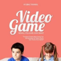 Image of Video Game Kenali, Pelajari Dan Sikapi
